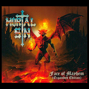 MORTAL SIN - Face Of Mayhem (Expanded Edition)