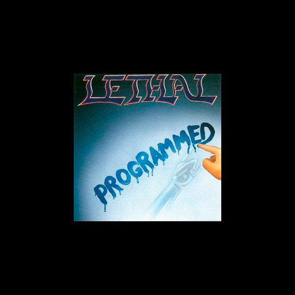 LETHAL (usa) - Programmed