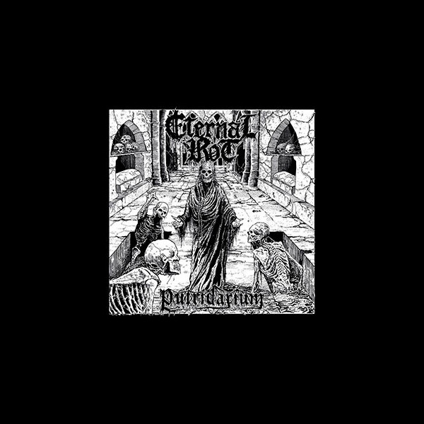 ETERNAL ROT - Putridarium