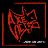 AXE VICTIMS - Another Victim