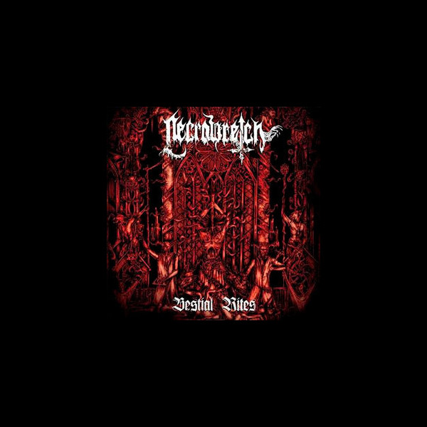NECROWRETCH - Bestial Rites 2009-2012