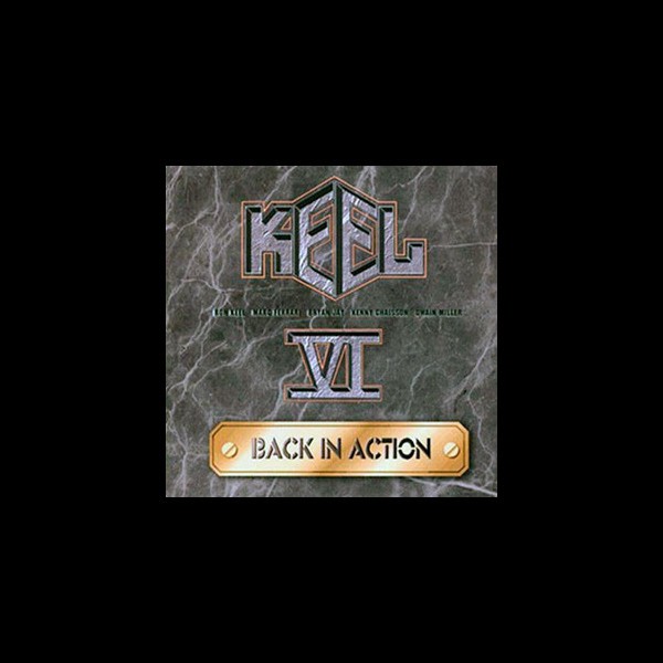KEEL - VI: Back in Action
