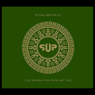 S.U.P. / SUPURATION - Bootleg #7 - Live Supuration Rockline 1992