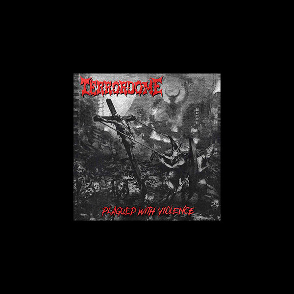 TERRORDOME - Plagued With Violence