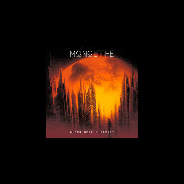 MONOLITHE - Black Hole District