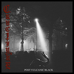 CRUCIFYRE - Post Vulcanic Black
