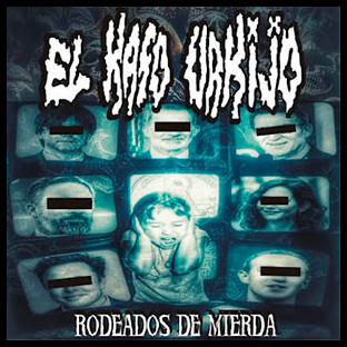 EL KASO URKIJO - Rodeados de Mierda