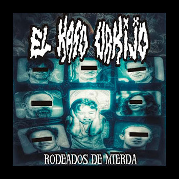EL KASO URKIJO - Rodeados de Mierda