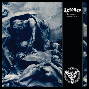 CORONER - Punishment for Decadence