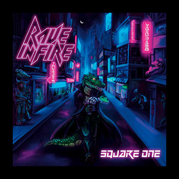 RAVE IN FIRE - Square One