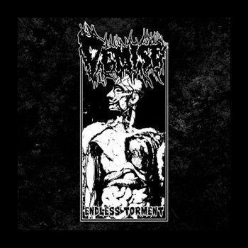DEMISE - Endless Torment