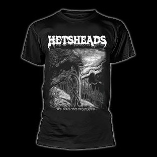 HETSHEADS - ...We Hail the Possessed