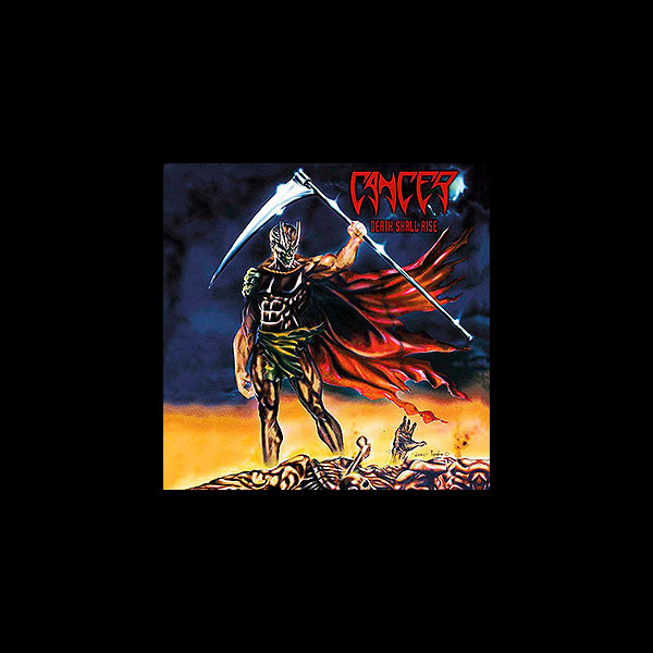 CANCER - Death Shall Rise