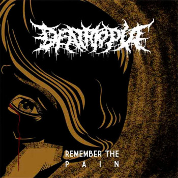 DEATHTOPIA - Remember the Pain