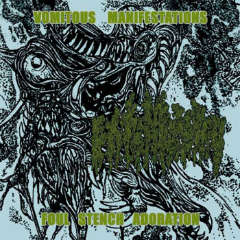 EXTINGUISHED - Vomitous Manifestations / Foul Stench Adoration