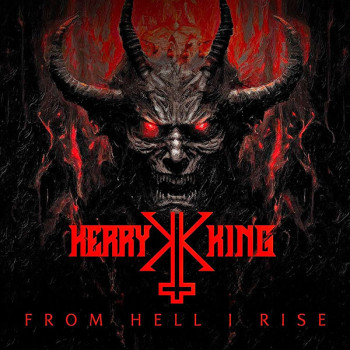 KERRY KING - From Hell I Rise