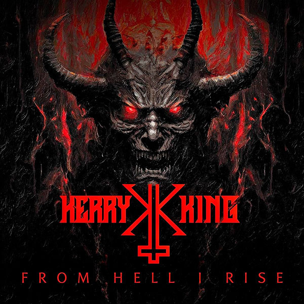 KERRY KING - From Hell I Rise
