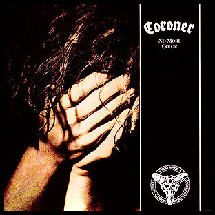 CORONER - No More Color