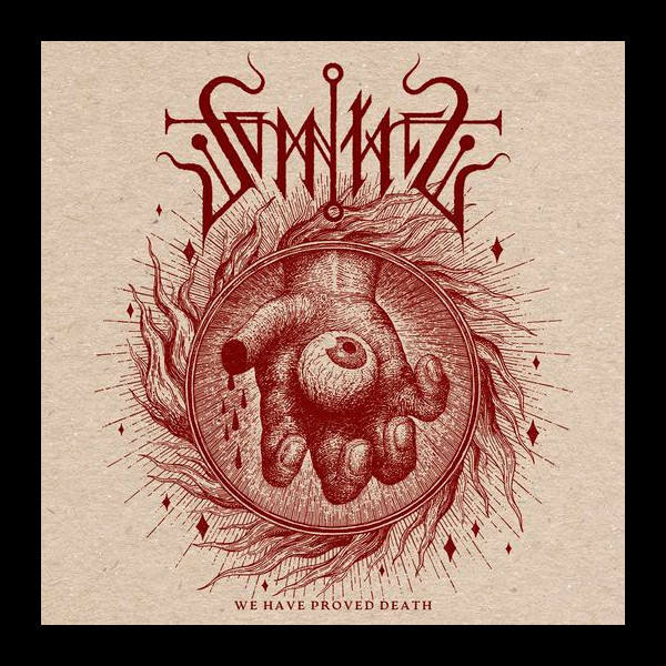 SOMNIATE - We Have Proved Death