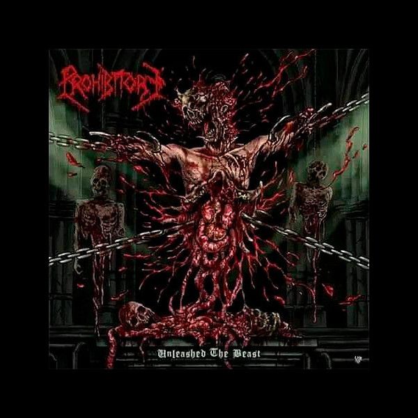 PROHIBITORY - Unleashed the Beast