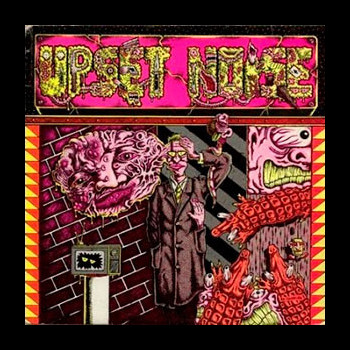 UPSET NOISE - Nothing More to Be Said / Growing Pain + Live in Holland 1986