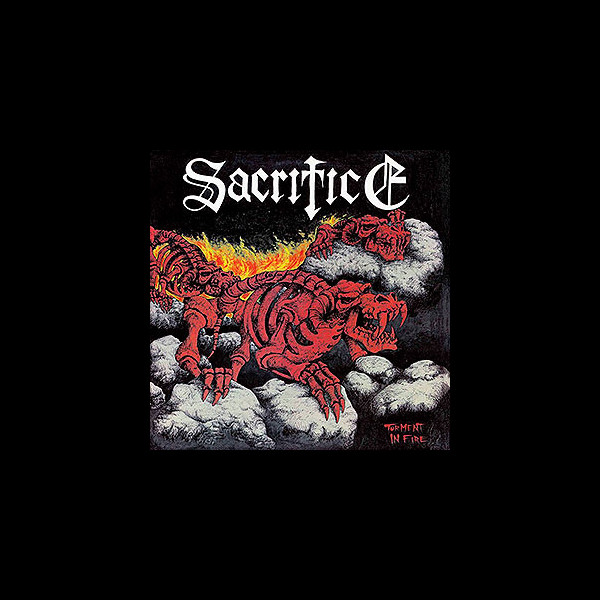 SACRIFICE - Torment in Fire