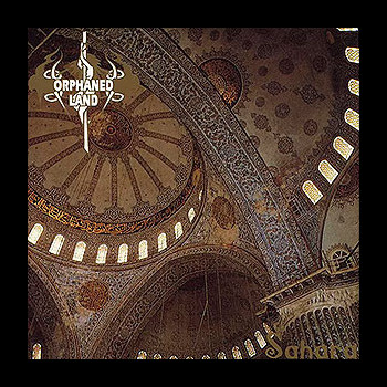 ORPHANED LAND - Sahara