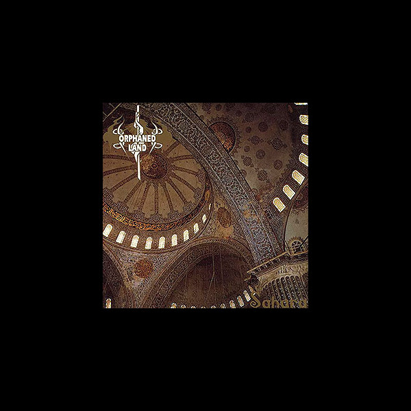 ORPHANED LAND - Sahara