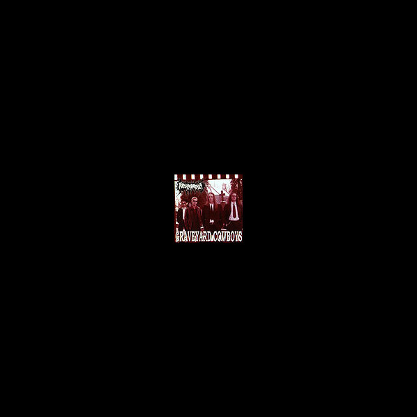 NEUROPATHIA - Graveyard Cowboys
