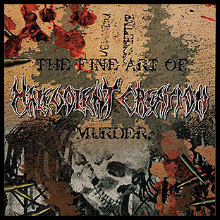 MALEVOLENT CREATION - The Fine Art of Murder