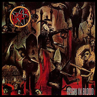 SLAYER - Reign in Blood