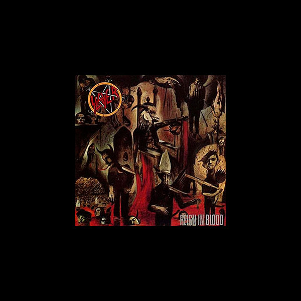 SLAYER - Reign in Blood