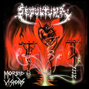 SEPULTURA - Morbid Visions + Bestial Devastation