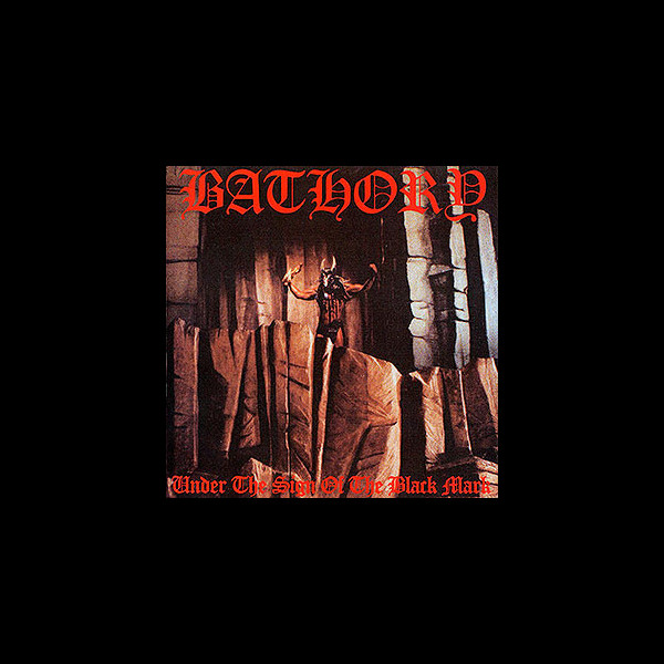 BATHORY - Under the Sign of the Black Mark