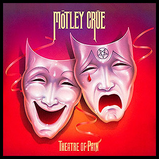 MÖTLEY CRÜE - Theatre of Pain