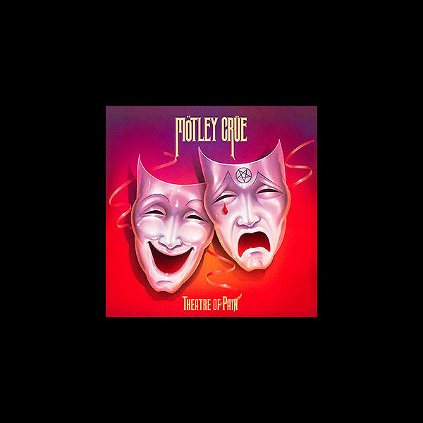 MÖTLEY CRÜE - Theatre of Pain