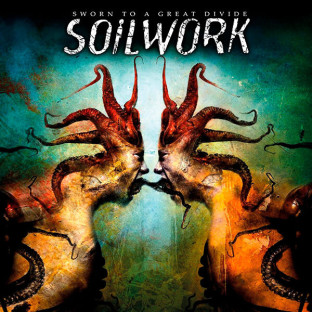 SOILWORK - Sworn to a Great Divide
