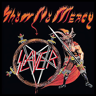 SLAYER - Show No Mercy