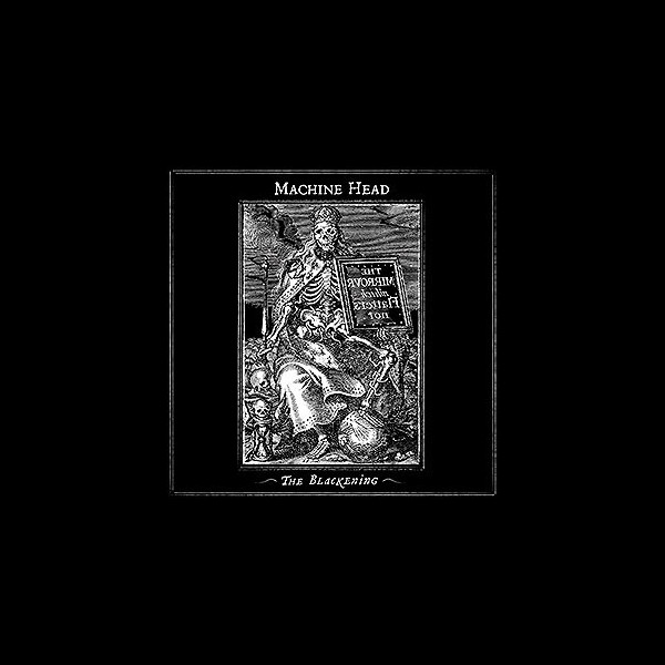 MACHINE HEAD - The Blackening