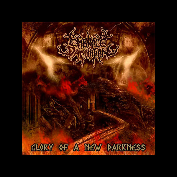 EMBRACE DAMNATION - Glory of a New Darkness