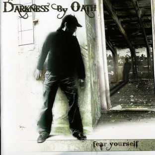 DARKNESS BY OATH - Fear Yourself