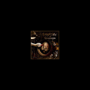 HARMONY IN GROTESQUE - Painted by Pain