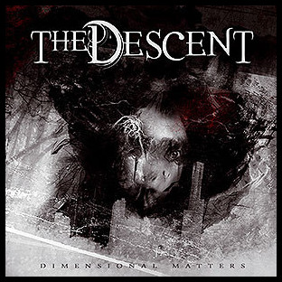 DESCENT, THE - Dimensional Matters