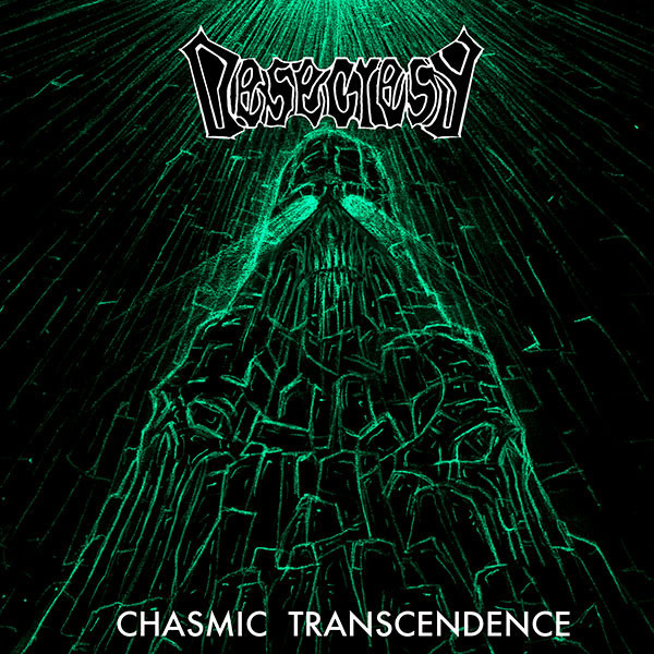 DESECRESY - Chasmic Transcendence