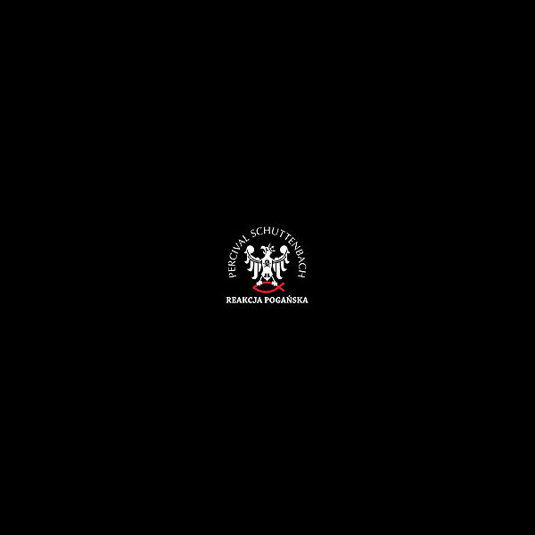 PERCIVAL SCHUTTENBACH - Reakcja pogańska