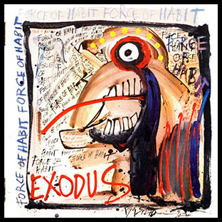 EXODUS - Force of Habit