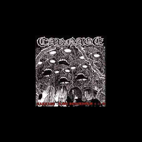 CARNAGE - Live Stockholm 4.11.89
