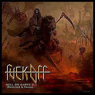 FUCK OFF - Hell On Earth II (Revisited & Faster)