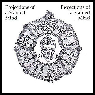 PROJECTIONS OF STAINED MIND - v/a