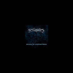 ICHORID - Process of a Rotting World